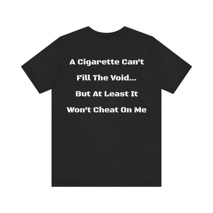 (Black) A Cigarette Can't Cheat