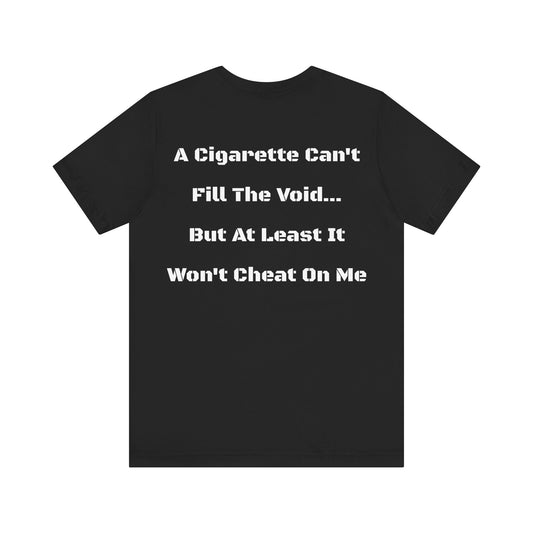 (Black) A Cigarette Can't Cheat