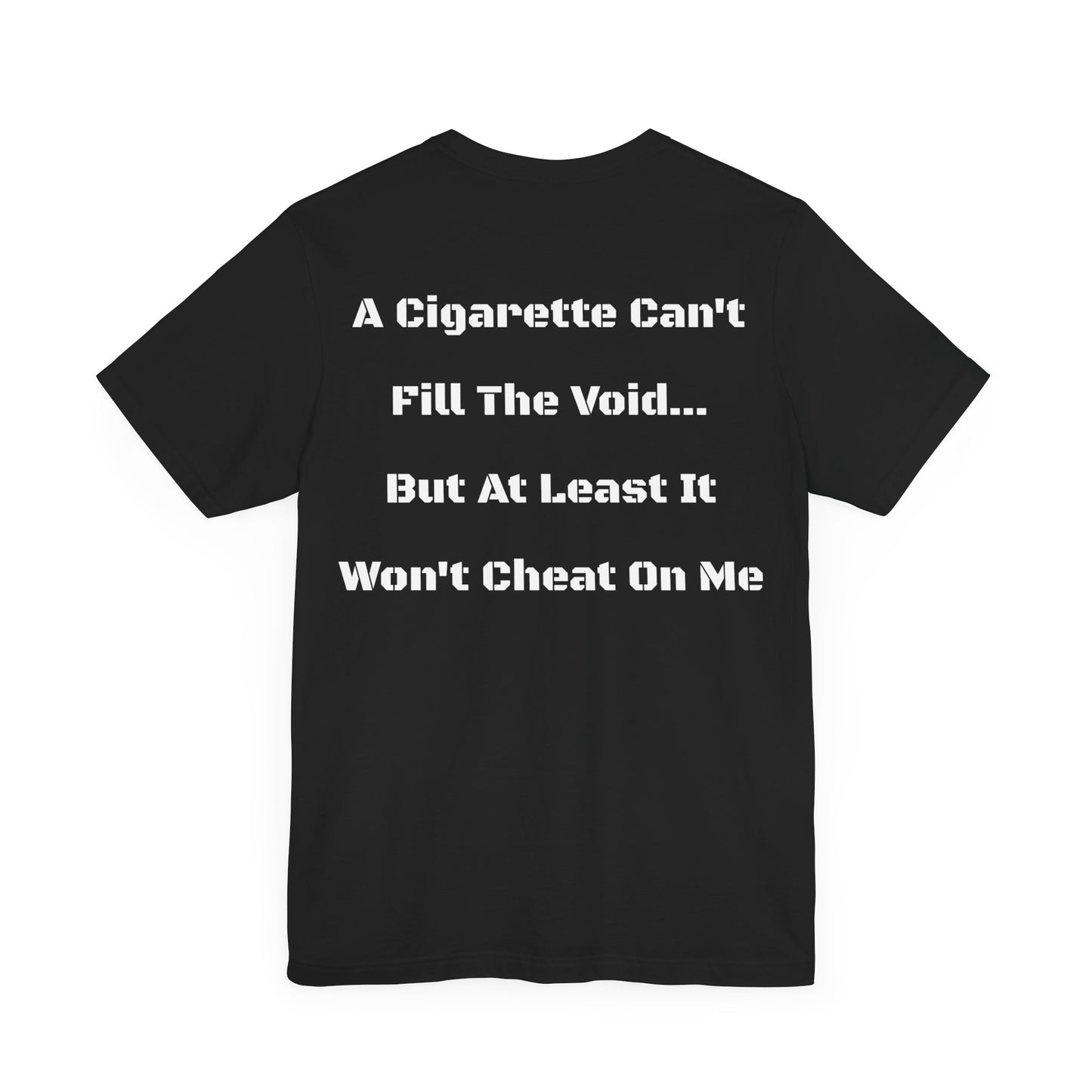 (Black) A Cigarette Can't Cheat