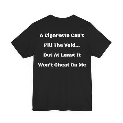 (Black) A Cigarette Can't Cheat